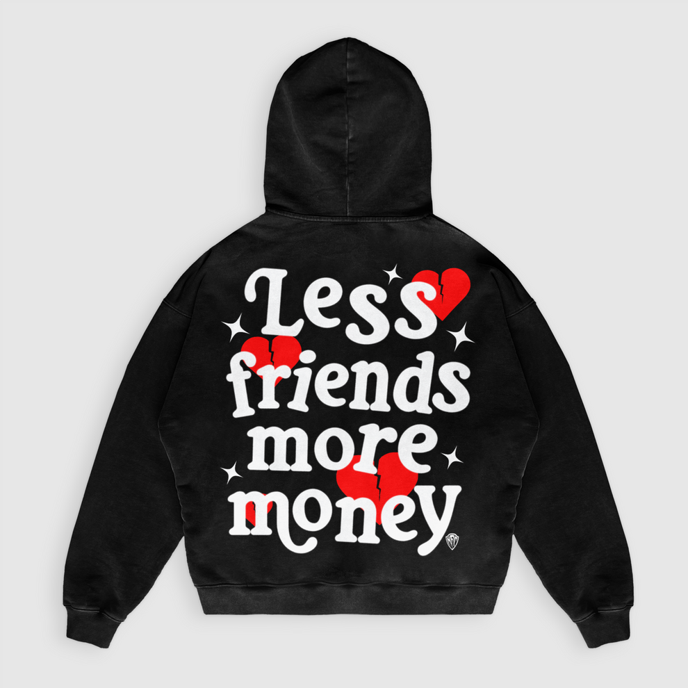 Less Friends More Money Hoodie by No Feelings Clothing – NoFeelingsClub
