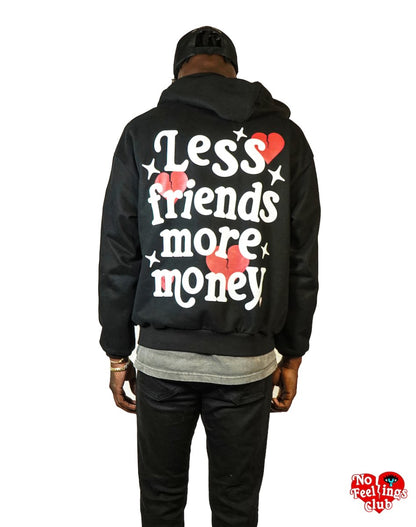 Less Friends, More Money Hoodie - NoFeelingsClub