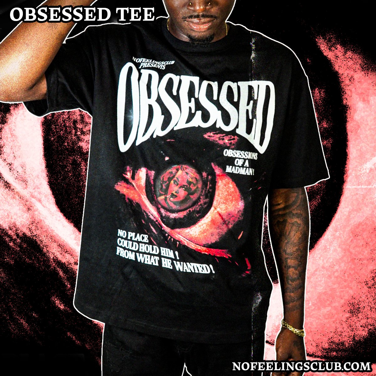 OBSESSED - NoFeelingsClub